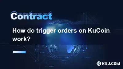 How do trigger orders on KuCoin work? How do trigger orders on KuCoin work?