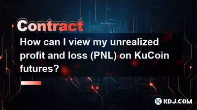 Kucoin Futuresで未実現の利益と損失(PNL)をどのように見ることができますか? Kucoin Futuresで未実現の利益と損失(PNL)をどのように見ることができますか?