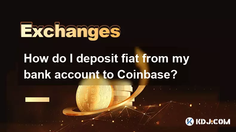 我如何將菲亞特從我的銀行帳戶存入Coinbase? 我如何將菲亞特從我的銀行帳戶存入Coinbase?