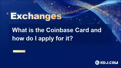 What is the Coinbase Card and how do I apply for it?