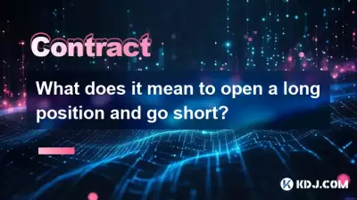 What does it mean to open a long position and go short? What does it mean to open a long position and go short?