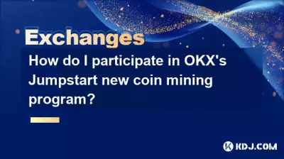 How do I participate in OKX's Jumpstart new coin mining program?