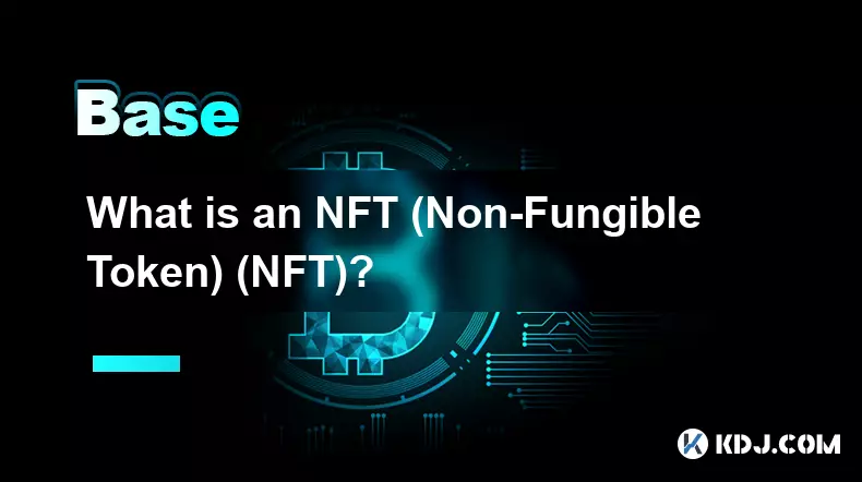 Qu'est-ce qu'un NFT (jeton non bubilible) (NFT)? Qu'est-ce qu'un NFT (jeton non bubilible) (NFT)?