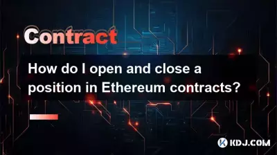 Wie öffne ich eine Position in Ethereum -Verträgen? Wie öffne ich eine Position in Ethereum -Verträgen?