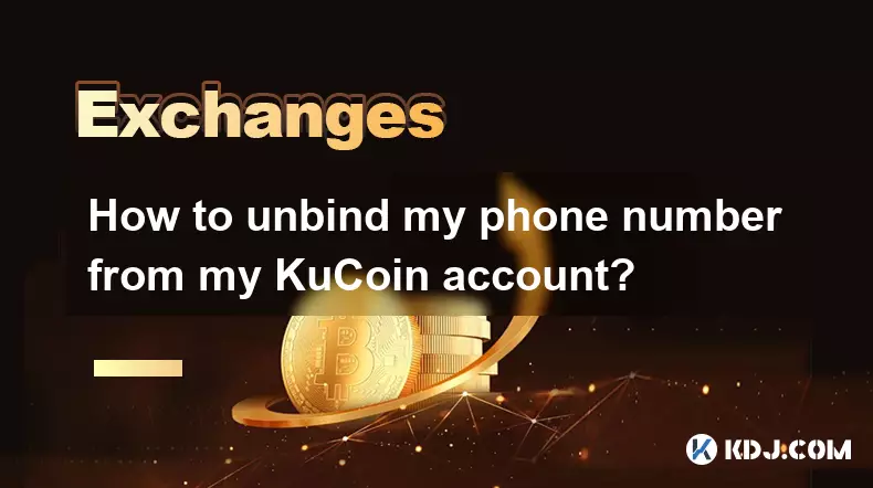 Comment délier mon numéro de téléphone à partir de mon compte Kucoin? Comment délier mon numéro de téléphone à partir de mon compte Kucoin?