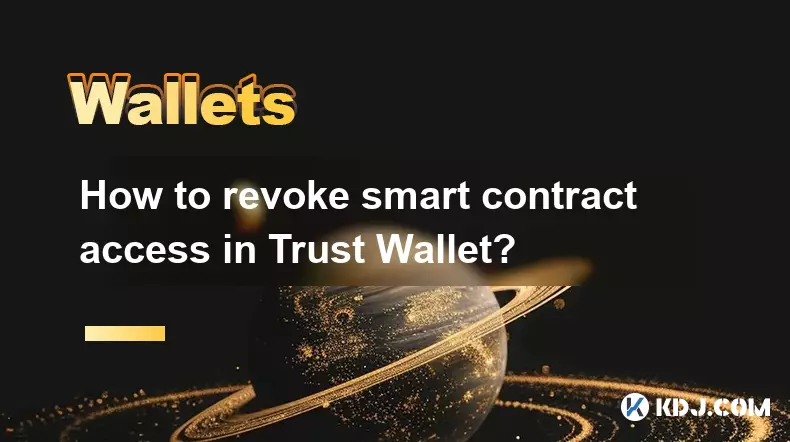 How to revoke smart contract access in Trust Wallet? How to revoke smart contract access in Trust Wallet?