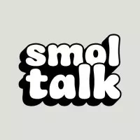 SMOL TALK