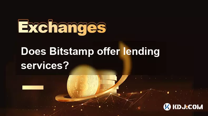 Bietet Bitstamp Kreditdienste an? Bietet Bitstamp Kreditdienste an?