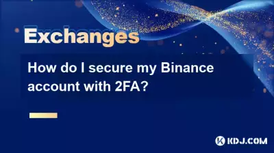 How do I secure my Binance account with 2FA?