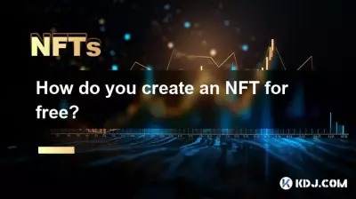 無料でNFTを作成するにはどうすればよいですか? 無料でNFTを作成するにはどうすればよいですか?
