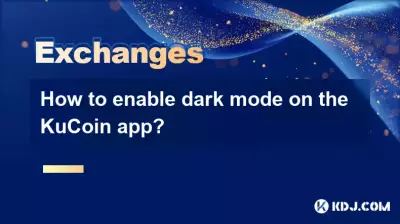 Comment activer le mode sombre sur l'application KuCoin ?