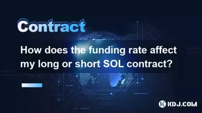 How does the funding rate affect my long or short SOL contract? How does the funding rate affect my long or short SOL contract?