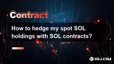 How to hedge my spot SOL holdings with SOL contracts? How to hedge my spot SOL holdings with SOL contracts?
