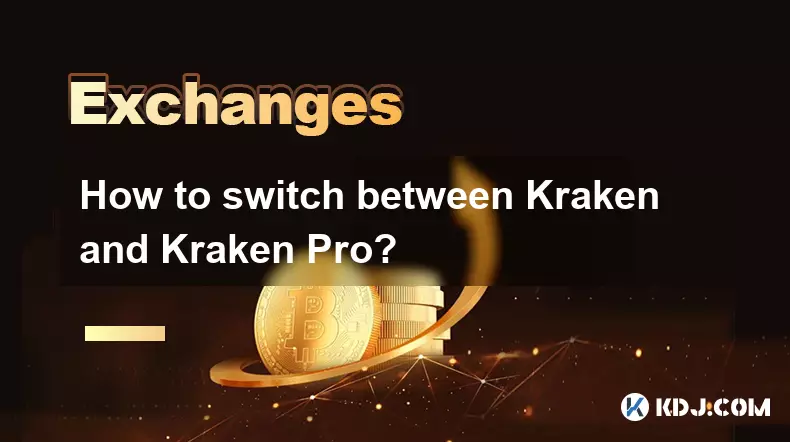 Wie wechsle ich zwischen Kraken und Kraken Pro? Wie wechsle ich zwischen Kraken und Kraken Pro?