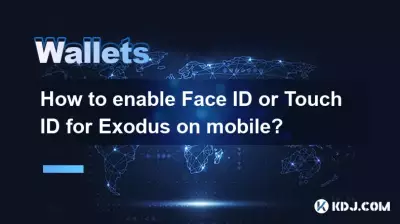 如何在手機上為 Exodus 啟用 Face ID 或 Touch ID？