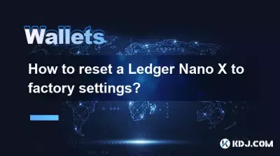 Comment réinitialiser un Ledger Nano X aux paramètres d'usine ?