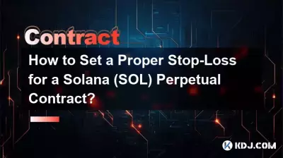 ソラナ (SOL) 無期限契約の適切なストップロスを設定するにはどうすればよいですか? ソラナ (SOL) 無期限契約の適切なストップロスを設定するにはどうすればよいですか?
