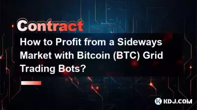 Comment profiter d'un marché latéral avec les robots de trading en grille Bitcoin (BTC) ? Comment profiter d'un marché latéral avec les robots de trading en grille Bitcoin (BTC) ?