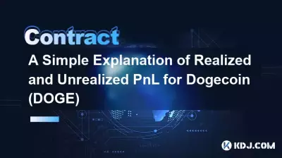 Une explication simple du PnL réalisé et non réalisé pour Dogecoin (Doge) Une explication simple du PnL réalisé et non réalisé pour Dogecoin (Doge)