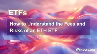 How to Understand the Fees and Risks of an ETH ETF How to Understand the Fees and Risks of an ETH ETF