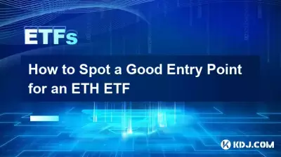How to Spot a Good Entry Point for an ETH ETF How to Spot a Good Entry Point for an ETH ETF