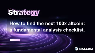 Comment trouver le prochain altcoin 100x : une liste de contrôle d'analyse fondamentale. Comment trouver le prochain altcoin 100x : une liste de contrôle d'analyse fondamentale.