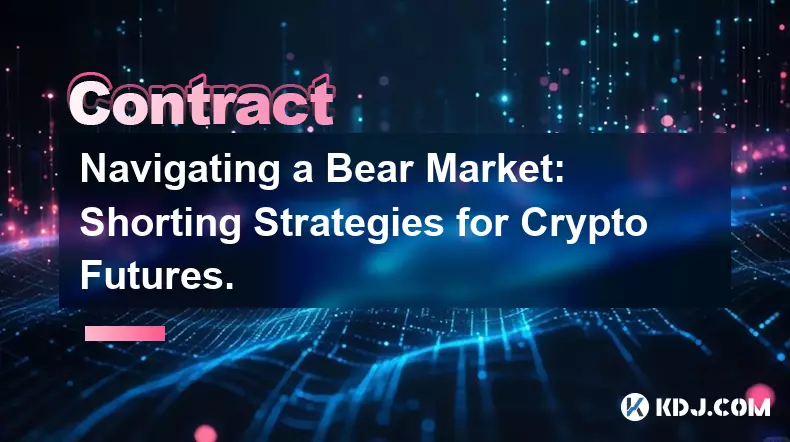 弱気市場を乗り切る: 仮想通貨先物の空売り戦略。