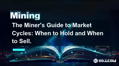 Le guide du mineur sur les cycles de marché : quand conserver et quand vendre.