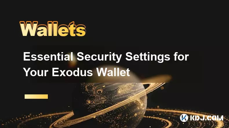 Essential Security Settings for Your Exodus Wallet