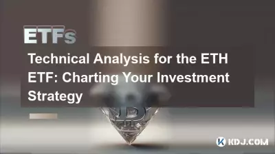 ETH ETF のテクニカル分析: 投資戦略の作成 ETH ETF のテクニカル分析: 投資戦略の作成