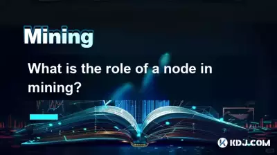 Welche Rolle spielt ein Knoten beim Mining? Welche Rolle spielt ein Knoten beim Mining?
