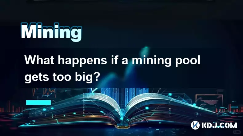 What happens if a mining pool gets too big?