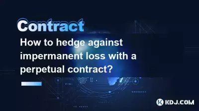 How to hedge against impermanent loss with a perpetual contract? How to hedge against impermanent loss with a perpetual contract?