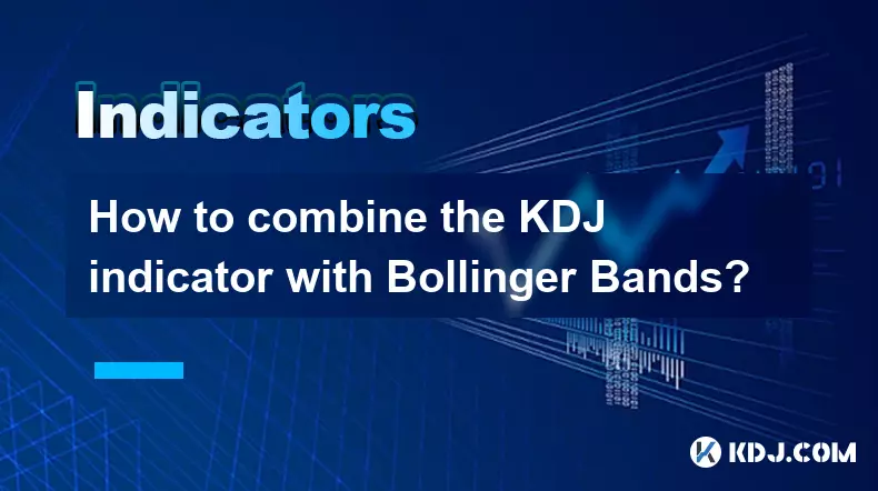 How to combine the KDJ indicator with Bollinger Bands?