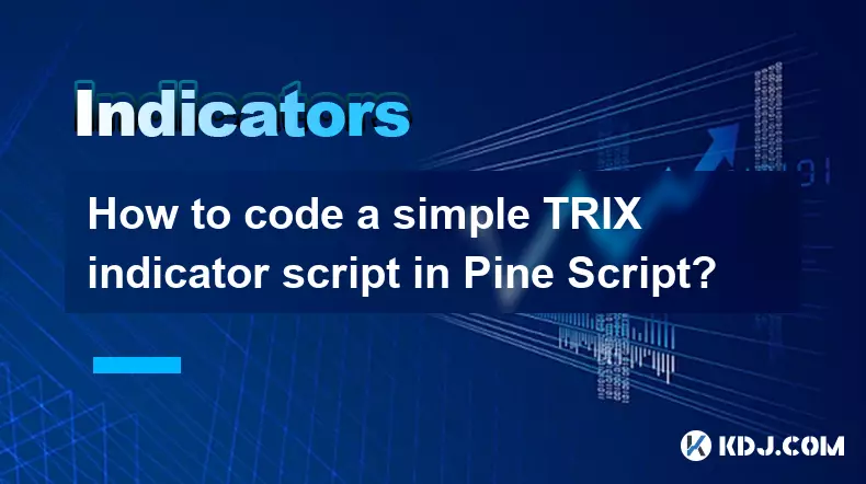 How to code a simple TRIX indicator script in Pine Script?