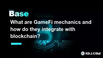 What are GameFi mechanics and how do they integrate with blockchain? What are GameFi mechanics and how do they integrate with blockchain?