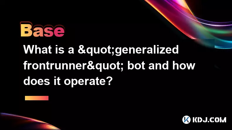 "일반화된 선두주자" 봇이란 무엇이며 어떻게 작동합니까?