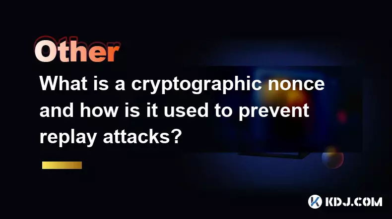 What is a cryptographic nonce and how is it used to prevent replay attacks?