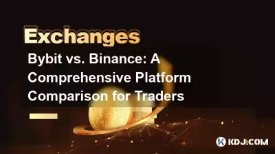 Bybit vs. Binance: A Comprehensive Platform Comparison for Traders