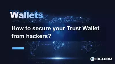 Comment sécuriser votre Trust Wallet contre les pirates ?
