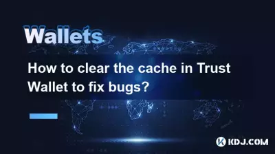 Comment vider le cache dans Trust Wallet pour corriger les bugs ?