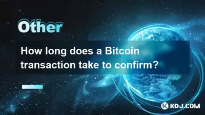 Combien de temps faut-il pour confirmer une transaction Bitcoin ?