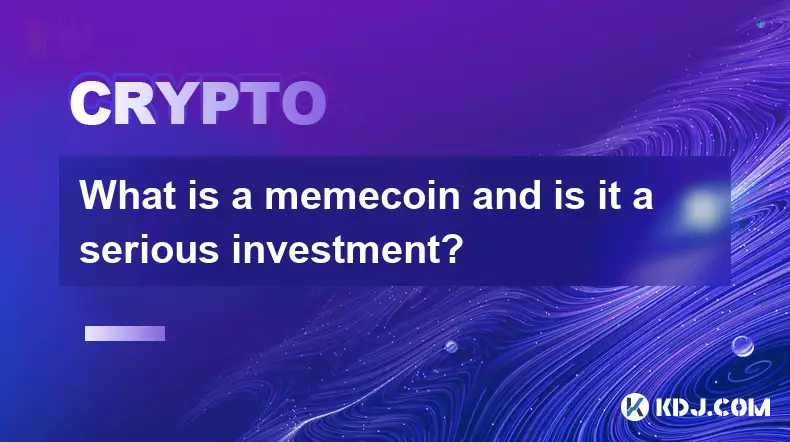 Was ist ein Memecoin und ist es eine ernsthafte Investition?