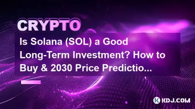 Ist Solana (SOL) eine gute langfristige Investition? Kaufanleitung und Preisprognose für 2030.