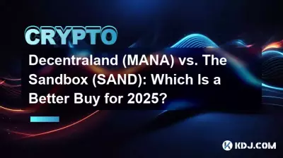 Decentraland (MANA) vs. The Sandbox (SAND): Welcher Kauf ist für 2025 besser?