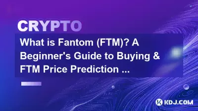 What is Fantom (FTM)? A Beginner's Guide to Buying & FTM Price Prediction for 2025.