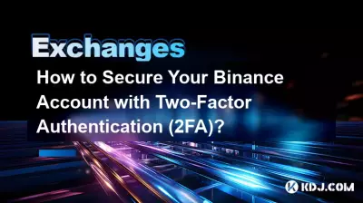 How to Secure Your Binance Account with Two-Factor Authentication (2FA)?