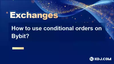 How to use conditional orders on Bybit?
