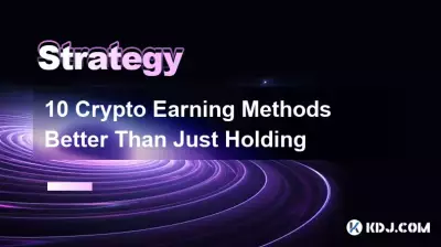 10 méthodes de gains cryptographiques meilleures que la simple détention