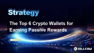 Les 6 meilleurs portefeuilles cryptographiques pour gagner des récompenses passives